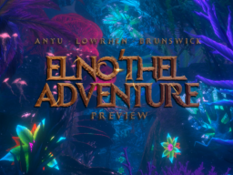 Raawr's Elno'thel Adventure Preview