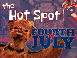 America's Hot Spot - FREEDOM edition
