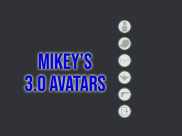 Mikey's 3․0 Avatars 1․1