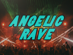 Angelic Rave