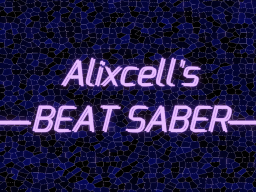Alixcell's BeatSaber-v2․6․5_u82≺Lx≻