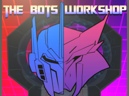 The Bots Workshop