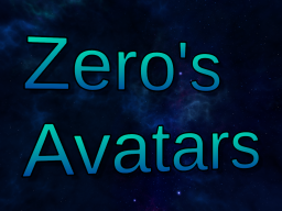 Zero's Avatars