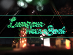Luminous Houseboat