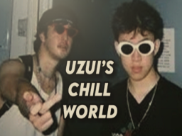 Uzuis Chill World
