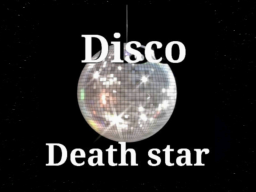 Disco Death Star