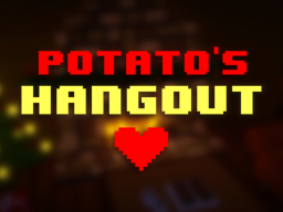 Potato's Hangout