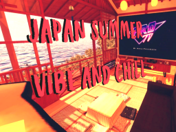 japan summer vibe and chill