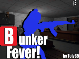 Bunker Fever TTT