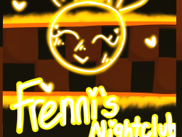 ~Frenni's Nightclub~