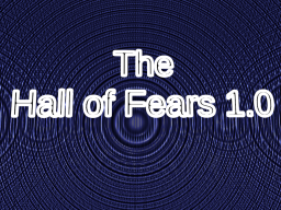 The Hall of Fears