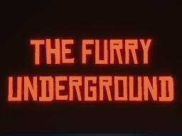 The Furry Underground ［Alpha］