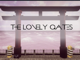 The Lonely Gates