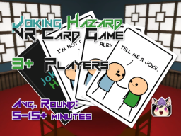 Joking Hazard 〈VR Card Game〉 ［3＋ Players］