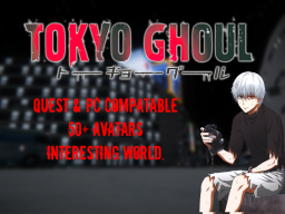 Tokyo Ghoul Collection - Quest ＋ PC
