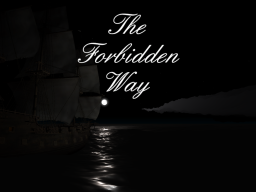 The Forbidden Way