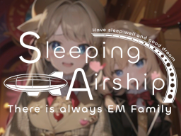 ［SA］Sleeping Airship