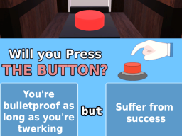 Press The Button?