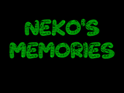 Neko's Memories