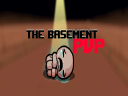 The Basement - PVP