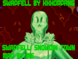 SWAPFELL˸ SNOWDIN TOWN