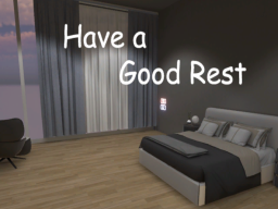 Have a good rest