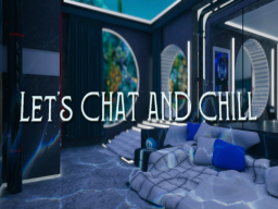 Let's Chat＆Chill