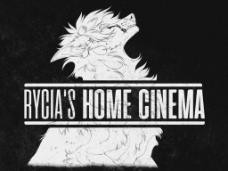Rycia's Home ＆ Cinema