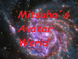 Mitsuha´s Avatar World
