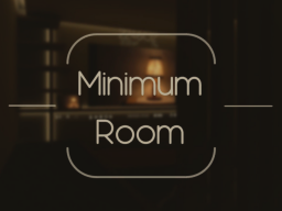Minimum room