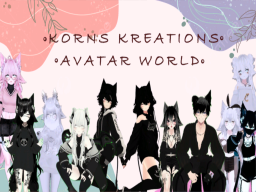 Korns Avatar Worldǃ KOMANO V2 （Male） OUT NOWǃ