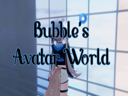 Bubble's Avi World