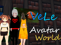 VELE - Avatar World
