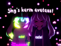 Shy's Karin Avatar World