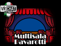 VRChat Italia Official - Multisala Pavarotti