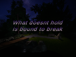 What doesnt hold is bound to break