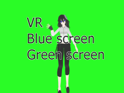 VR Blue|Green Screen