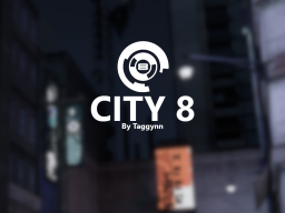 City 8 （Unfinished）