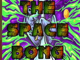 The Space Bong