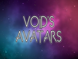 VOID's Avatars