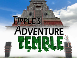 Tipple's Adventure˸ Temple