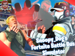 Snoopy_Dog's Fortnite Battle Bus Simulator