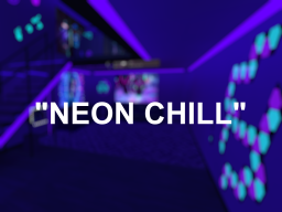 ＂Neon Chill＂