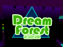Dream Forest Roller Rink