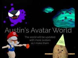 Austin's Avatar World