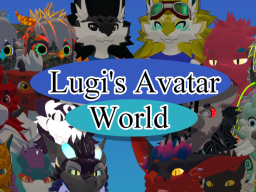 Lugi's Avatar World