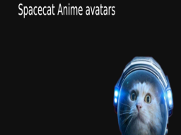 spacecat anime Avatars Updated