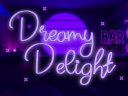Dreamy Delight （Bar）