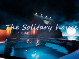 The Solitary house