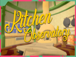 Kitchen Observatory ［Avatars］